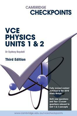 Cambridge Checkpoints Vce Physics Units 1 and 2 by Sydney Boydell