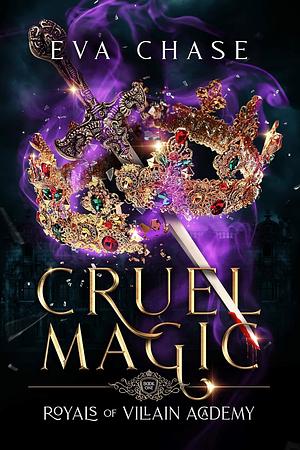 Cruel Magic by Eva Chase