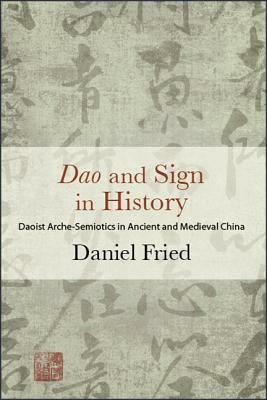 Dao and Sign in History by Daniel Fried