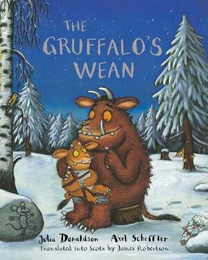 The Gruffalo's Wean by James Robertson, Julia Donaldson