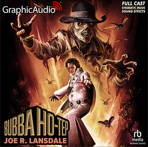 Bubba Ho-Tep by Joe R. Lansdale
