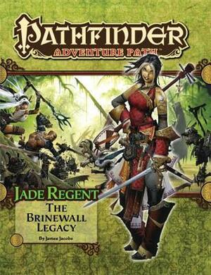 Pathfinder Adventure Path #49: The Brinewall Legacy by Sung Yoon Ko, Sara Otterstätter, Andrew Hou, Dave Gross, Wayne Reynolds, Tim Nightengale, Mike Shel, Doug Stambaugh, Jim Nelson, Miroslav Petrov, Jared Blando, Christer Sveen, Mariusz Gandzel, James Jacobs