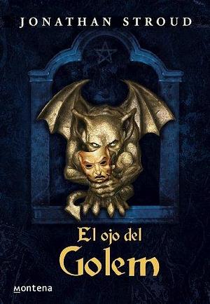 El ojo del Golem by Jonathan Stroud, Jonathan Stroud