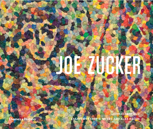 Joe Zucker by Alex Bacon, John Elderfield, Terry R. Myers