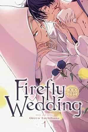 Firefly Wedding Volume 01 by Oreco Tachibana