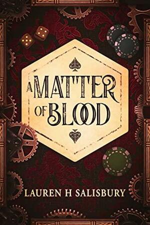 A Matter of Blood by Lauren H. Salisbury