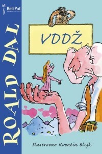 VDDŽ by Jelena Katić Živanović, Roald Dahl, Quentin Blake