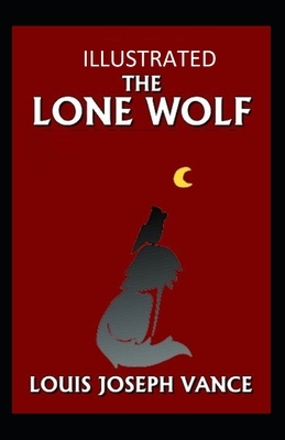 The Lone Wolf Illustrated by Louis Joseph Vance