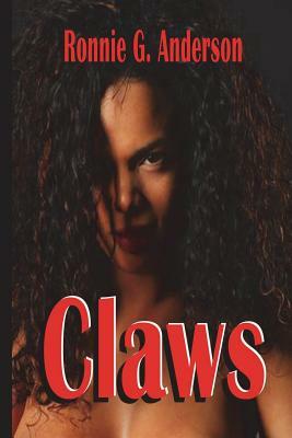Claws by Ronnie G. Anderson
