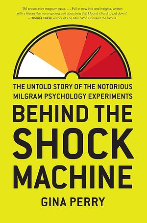 Behind the Shock Machine by Gina Perry