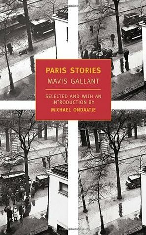 Paris Stories by Mavis Gallant, Michael Ondaatje