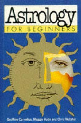 Astrology for Beginners by Chris Webster, Maggie Hyde, Geoffrey Cornelius