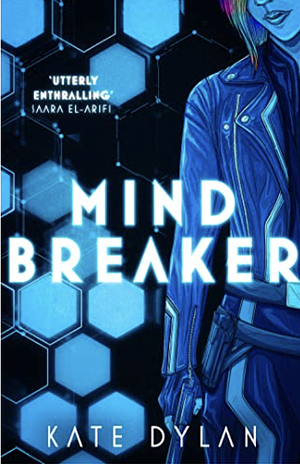 Mindbreaker by Kate Dylan