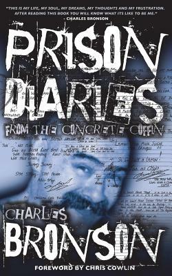 Prison Diaries by Charles Bronson