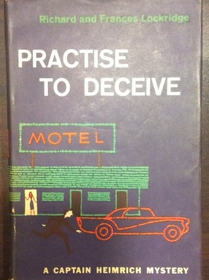 Practise to Deceive by Frances Lockridge, Richard Lockridge