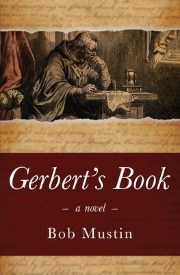 Gerbert's Book by Bob Mustin