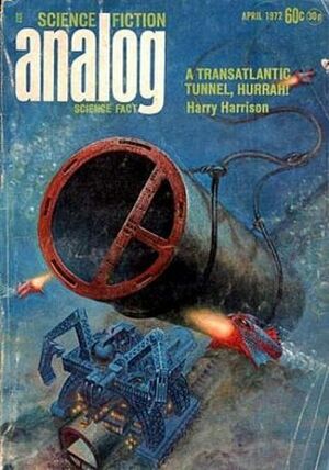 Analog Science Fiction and Fact, April 1972 by Howard L. Myers, Joseph Green, Ben Bova, Stanley Schmidt, Barbara Paul, Harry Harrison, Poul Anderson, F.H. Rounsley