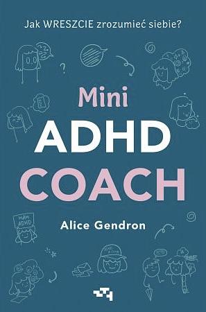 Mini ADHD coach by Alice Gendron