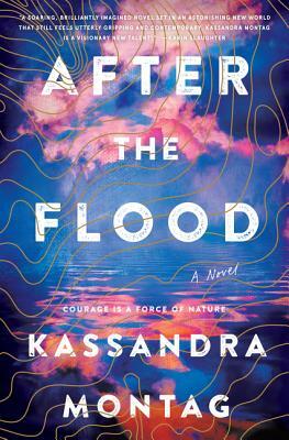 After the Flood by Kassandra Montag