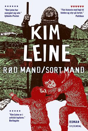 Rød mand/Sort mand by Kim Leine