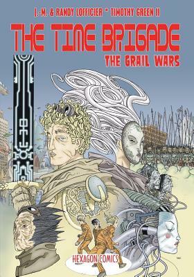 The Time Brigade: The Grail Wars by Jean-Marc Lofficier, Timothy Green, Randy Lofficier