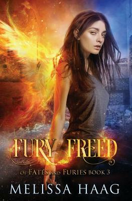 Fury Freed by Melissa Haag
