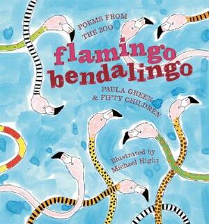 Flamingo Bendalingo: Poems from the Zoo by Paula Green