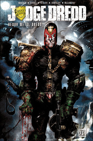 Judge Dredd : Heavy Metal Dredd (Soleil US Comics: Judge Dredd, #1) by Simon Bisley, Dean Ormston, John Wagner, Brendan McCarthy, Alan Grant