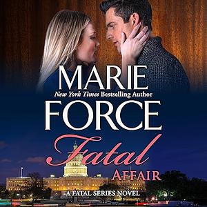 Fatal Affair by Marie Force