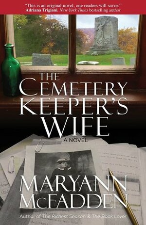 The Cemetery Keeper's Wife by Maryann McFadden