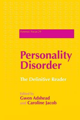 Personality Disorder: The Definitive Reader by 