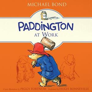 Paddington at Work by Michael Bond