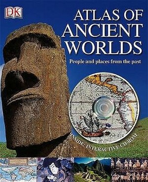Atlas Of Ancient Worlds by Rebecca Painter, JP Map Graphics, Mark Longworth