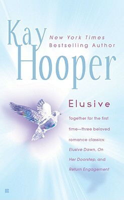 Elusive: Elusive Dawn / Return Engagement by Kay Hooper