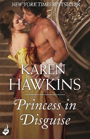 Princess In Disguise by Karen Hawkins