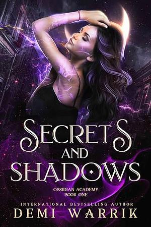 Secrets and Shadows by Demi Warrik