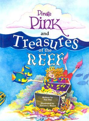 Pirate Pink and Treasures of the Reef by Jan Day