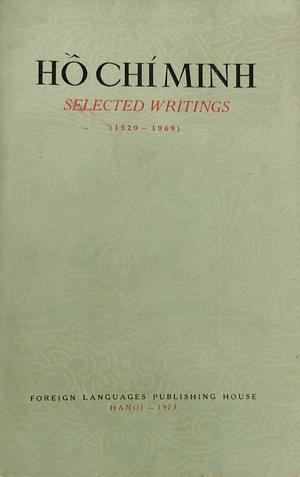 Hồ Chí Minh: Selected Writings (1920-1969) by Hồ Chí Minh
