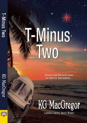 T-Minus Two by K.G. MacGregor
