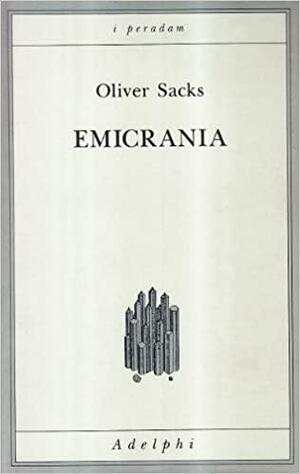 Emicrania by Oliver Sacks