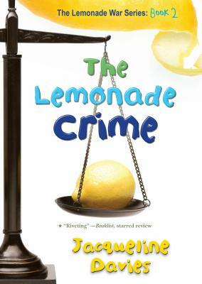 The Lemonade Crime by Jacqueline Davies
