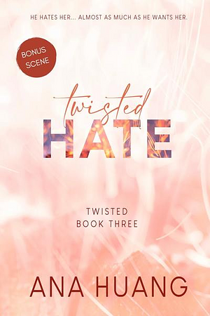 Twisted Hate - Bonus Scene by Ana Huang