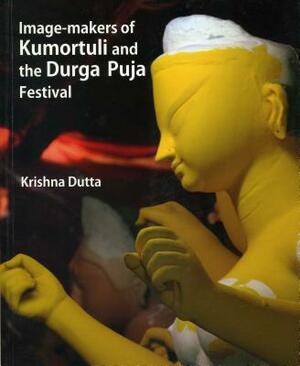 Image Makers of Kumorthuli and Durga Pooja Festival by Krishna Dutta