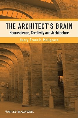 Architects Brain by Harry Francis Mallgrave