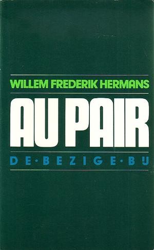 Au pair by Willem Frederik Hermans