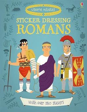 Sticker Dressing Romans by Louie Stowell, Stowell