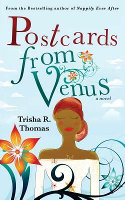 Postcards From Venus by Trisha R. Thomas