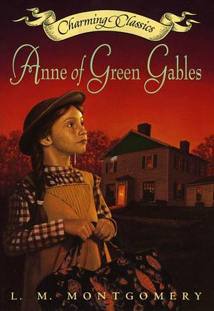 Anne of Green Gables  by L.M. Montgomery