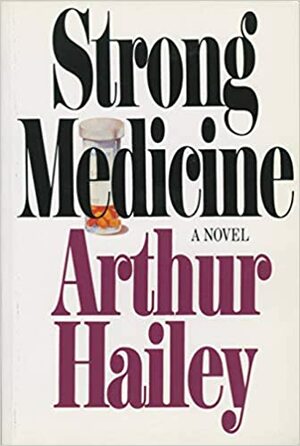 Macht als Medicijn by Arthur Hailey