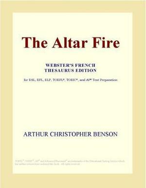 The Altar Fire by A.C. Benson